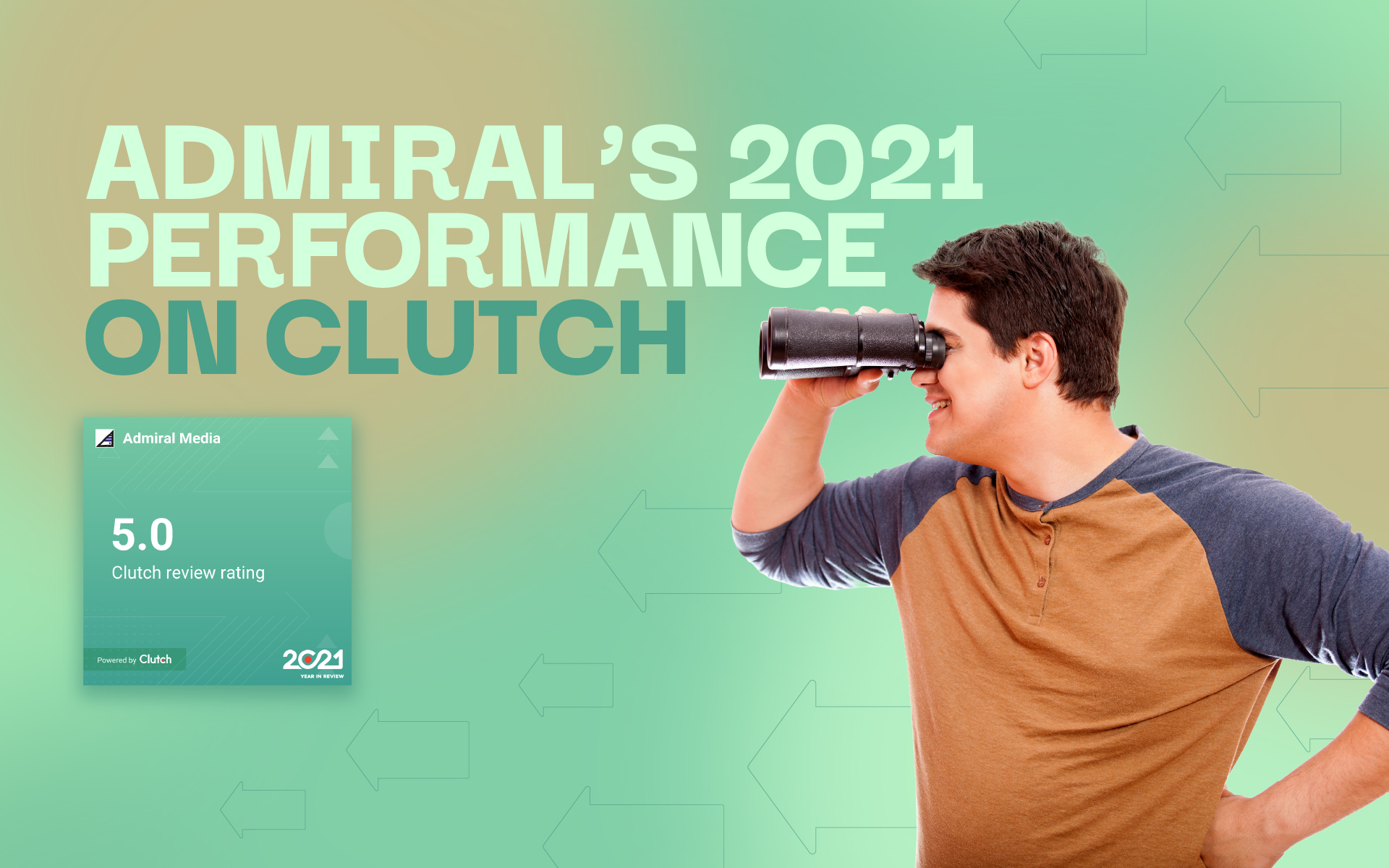 Admiral Media Looks Back on 2021 Performance on Clutch