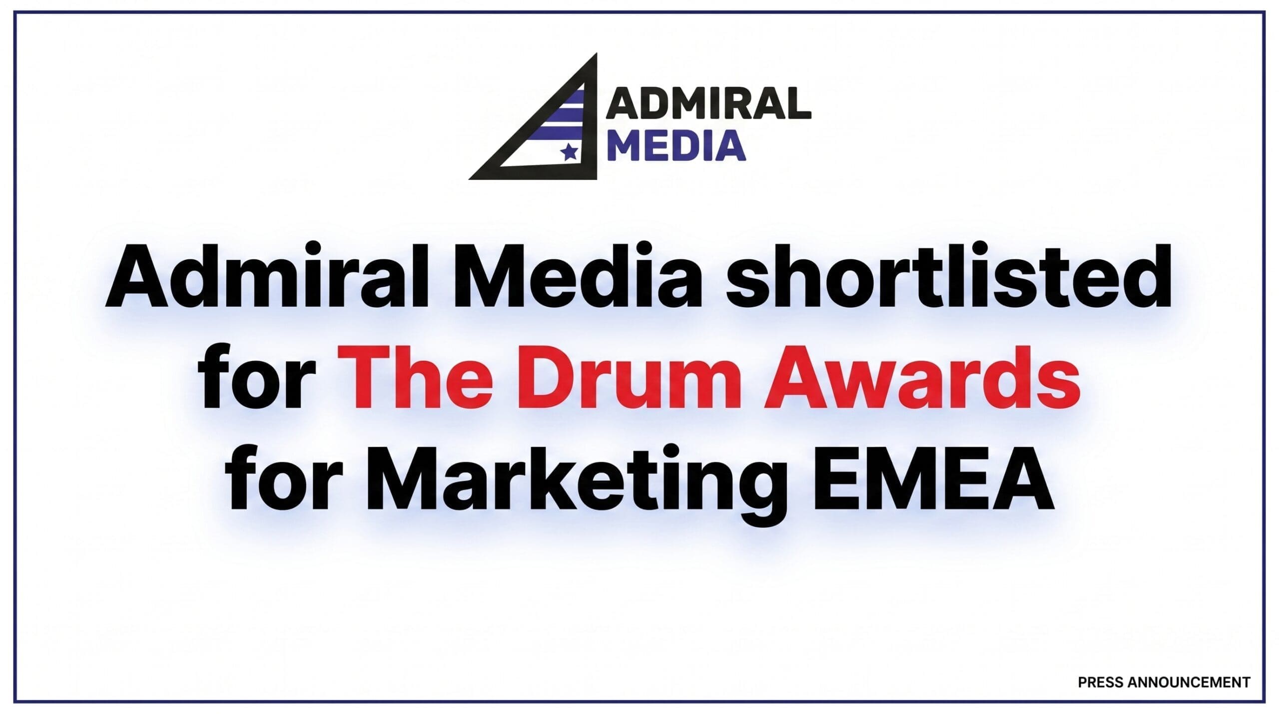 Press announcement: Admiral Media shortlisted for The Drum Awards for Marketing EMEA 2026